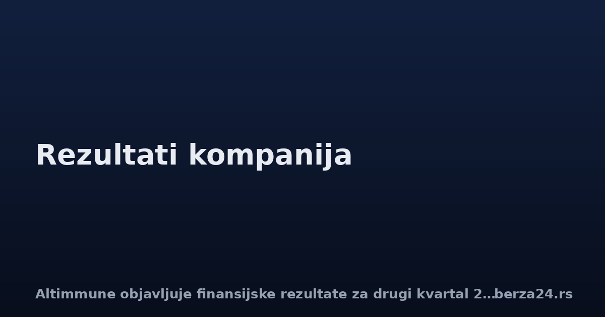 Altimmune objavljuje finansijske rezultate za drugi kvartal 2026.