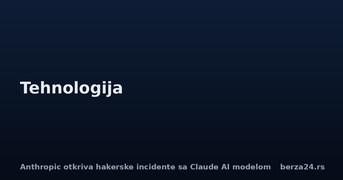 Anthropic otkriva hakerske incidente sa Claude AI modelom