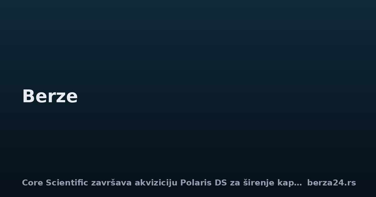 Core Scientific završava akviziciju Polaris DS za širenje kapaciteta