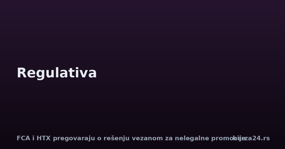 FCA i HTX pregovaraju o rešenju vezanom za nelegalne promocije