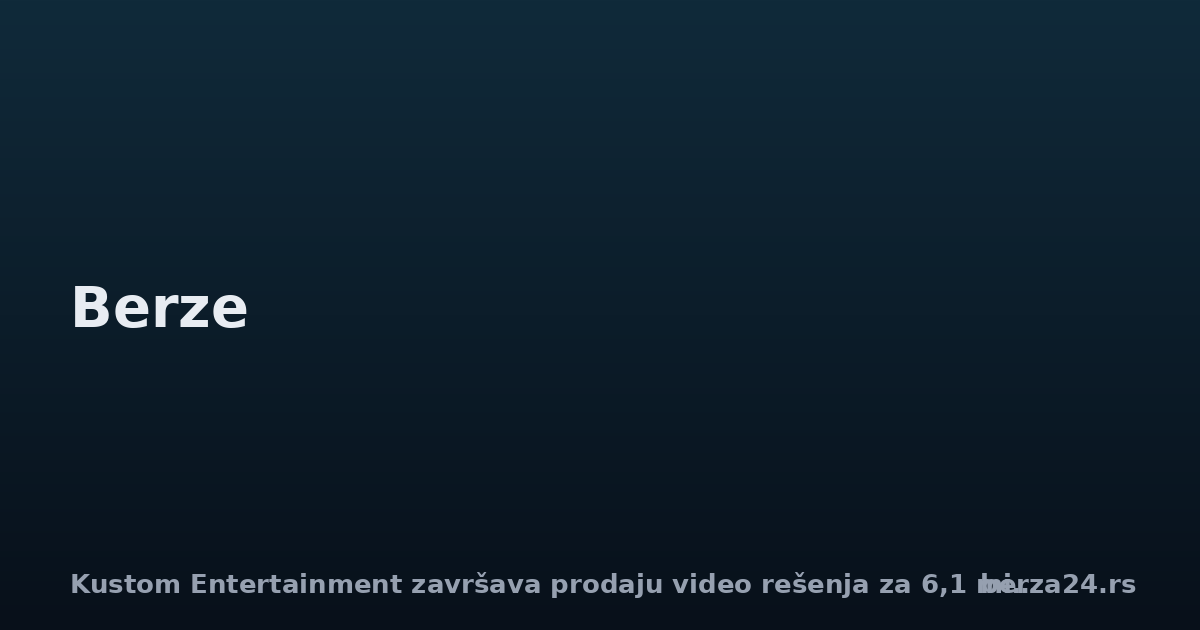 Kustom Entertainment završava prodaju video rešenja za 6,1 milion dolara