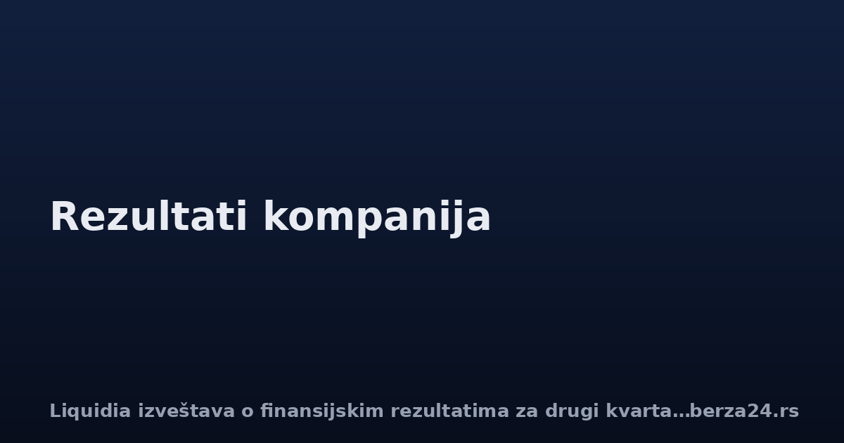 Liquidia izveštava o finansijskim rezultatima za drugi kvartal 2026.