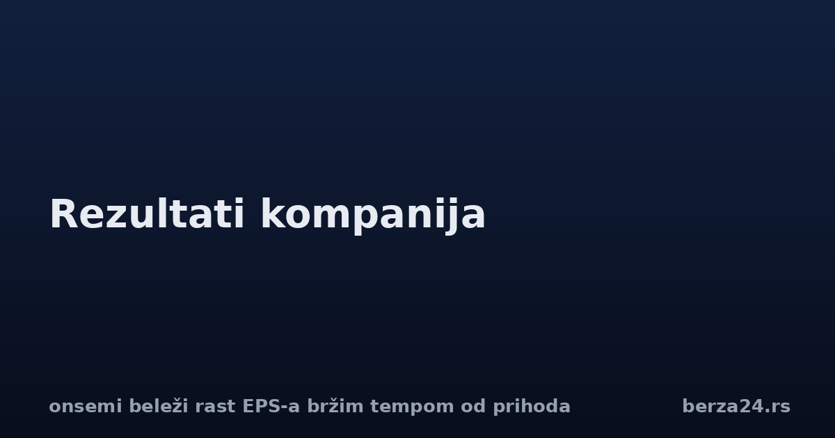 onsemi beleži rast EPS-a bržim tempom od prihoda