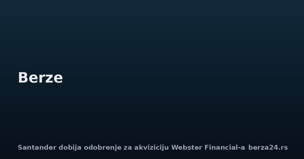 Santander dobija odobrenje za akviziciju Webster Financial-a