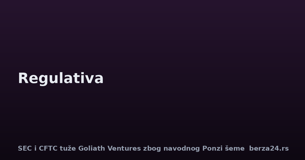 SEC i CFTC tuže Goliath Ventures zbog navodnog Ponzi šeme