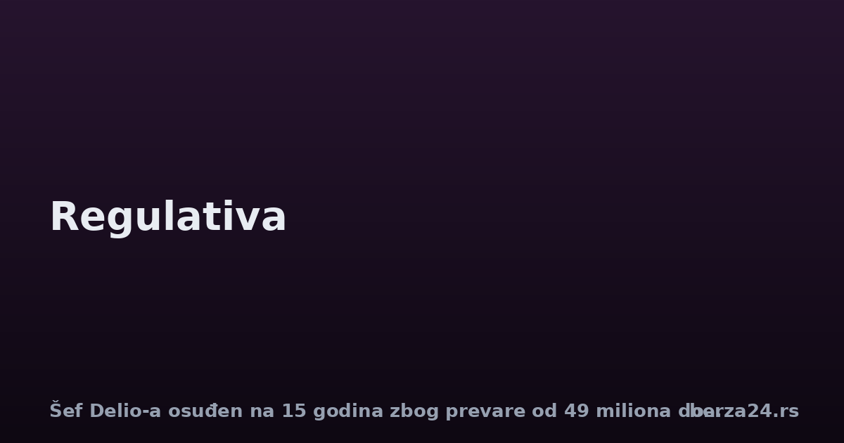 Šef Delio-a osuđen na 15 godina zbog prevare od 49 miliona dolara