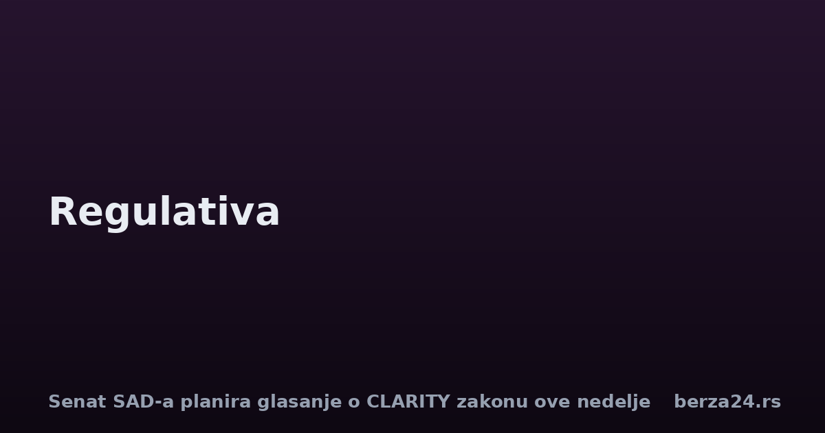 Senat SAD-a planira glasanje o CLARITY zakonu ove nedelje