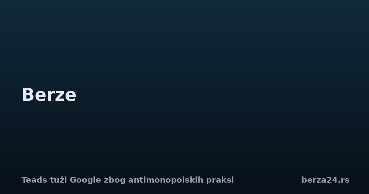 Teads tuži Google zbog antimonopolskih praksi