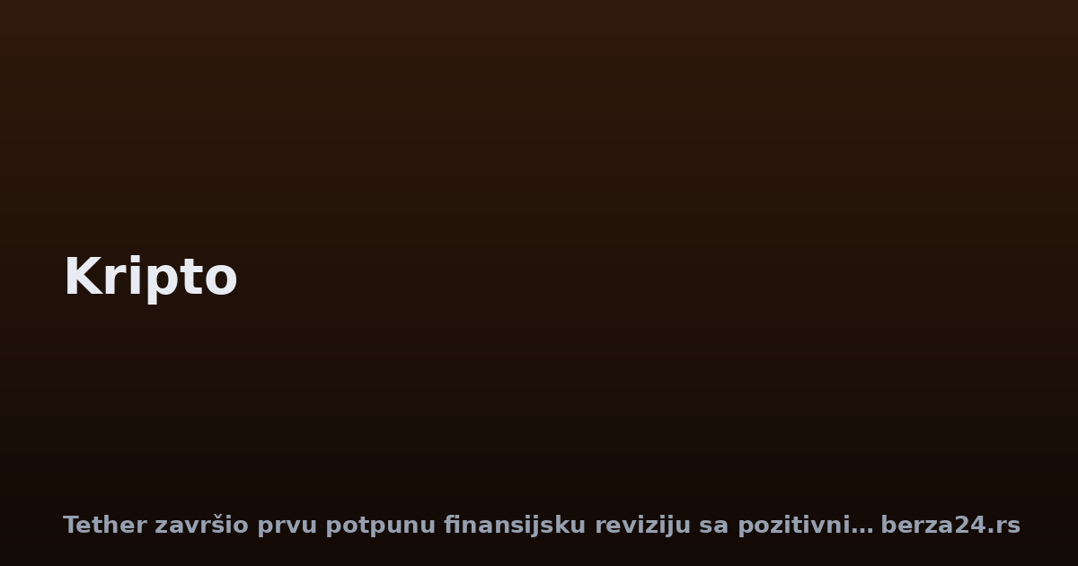 Tether završio prvu potpunu finansijsku reviziju sa pozitivnim izveštajem
