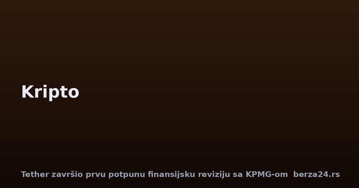 Tether završio prvu potpunu finansijsku reviziju sa KPMG-om